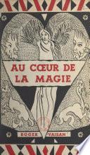 Au cœur de la magie