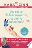 Au cœur de la tourmente, la pleine conscience