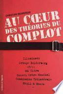 Au cœur des théories du complot