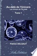 Au-delà de l'Univers - Tome 1 (Noir et Blanc)