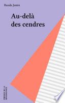 Au-delà des cendres