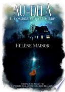 Au-delà, Tome 1