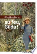 Au feu, Gilda !