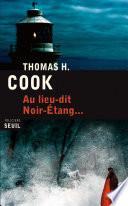 Au lieu-dit Noir-Etang...