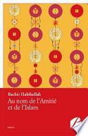 Au nom de l'Amitié et de l'Islam