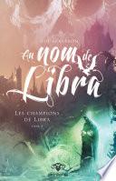 Au nom de Libra - Les champions de Libra