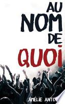 Au Nom De Quoi