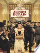 Au Nom du Pain - Tome 01