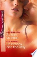 Au nom du plaisir - Un inconnu bien trop sexy