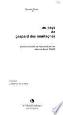 Au pays de Gaspard des montagnes