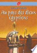 Au pays des Dieux Egyptiens
