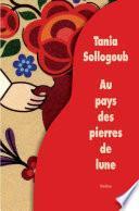 Au pays des pierres de lune
