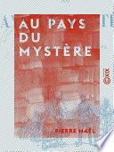 Au pays du mystère