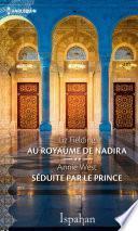 Au royaume de Nadira - Séduite par le prince