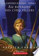 Au Royaume des Cinq Piliers