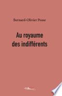 Au royaume des indifférents