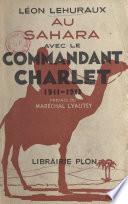 Au Sahara avec le commandant Charlet, 1911-1913
