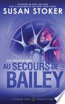 Au Secours de Bailey