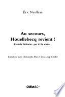Au secours, Houellebecq revient!