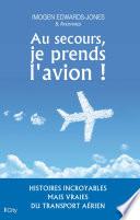 Au secours, je prends l'avion !