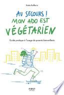 Au secours, mon ado est végétarien !