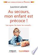 Au secours, mon enfant est précoce !