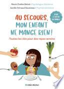 Au secours, mon enfant ne mange rien !
