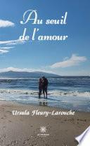 Au seuil de l’amour