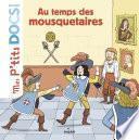 Au temps des mousquetaires