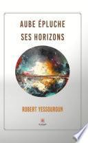 Aube épluche ses horizons