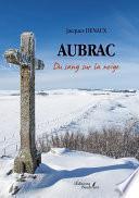 Aubrac – Du sang sur la neige