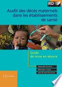 Audit des décès maternels dans les établissements de santé