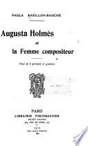Augusta Holmès et la femme compositeur