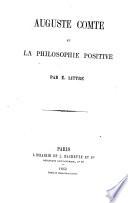 Auguste Comte et la philosophie positive