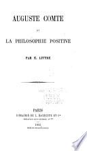 Auguste Comte et la philosophie positive