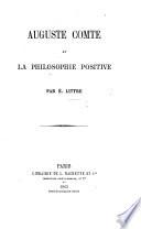 Auguste Comte et la Philosophie postive
