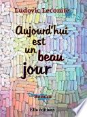 Aujourd'hui est un beau jour