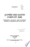 Auprès des saints corps et âme
