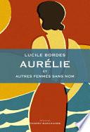 Aurélie et autres femmes sans nom