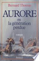 Aurore ou la Génération perdue
