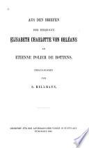 Aus den Briefen der Herzogin Elisabeth Charlotte von Orléans an Étienne Polier de Bottens