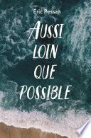 Aussi loin que possible