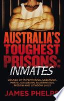 Australia's Toughest Prisons: Inmates