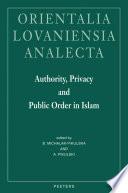 Authority, Privacy and Public Order in Islam