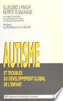 Autisme et troubles du développement global de l'enfant : recherches récentes et perspectives