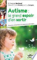 Autisme : le grand espoir d'en sortir