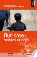 Autisme : réalités et défis