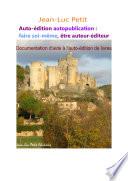 Auto-édition autopublication : faire soi-même, être auteur-éditeur