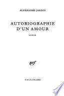 Autobiographie d'un amour