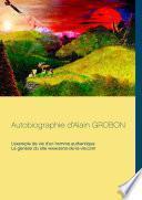 Autobiographie d’Alain Grobon